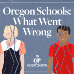 Oregon Schools-What Went Wrong_V4